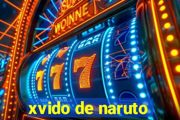 xvido de naruto